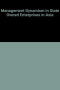 Management dynamism in state-owned enterprises in Asia