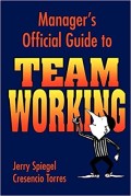 Manager's official guide to team working