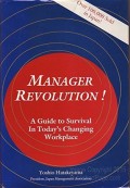 Manager revolution : a guide to survival in today's changing workplace