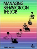 Managing behavior on the job