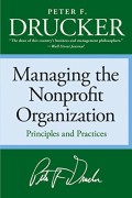 Managing the nonprofit organization : principles and practices