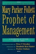 Mary Parker Follett-prophet of management   : a celebration of writing from the 1920s