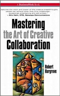 Mastering the art of creative collaboration