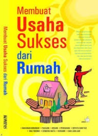 Membuat usaha sukses dari rumah