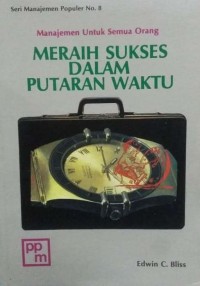 Meraih sukses dalam putaran waktu