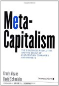 Meta-capitalism : the e-business revolution and the design at 21st century companies and markets