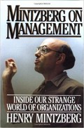 Mintzberg on management  : inside our strange world of organizations