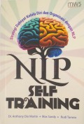 NLP self training : strategi dahsyat kelola diri dan organisasi dengan NLP