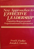 New approaches to effective leadership : cognitive resources and organizational performance