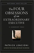 Obsessions of an extraordinary executive : the four discipline at the heart of making any organization world class