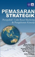 Pemasaran strategik : perspektif value-based marketing & pengukuran kinerja