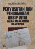 Penyusutan dan pengamanan arsip vital dalam manajemen kearsipan