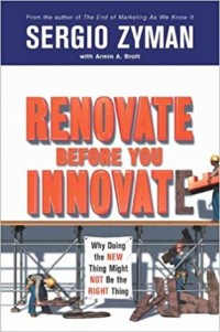 Renovate before you innovate