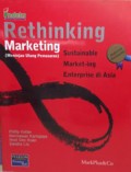 Rethinking marketing : sustainable market-ing enterprise di Asia