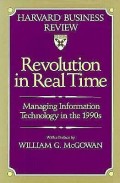 Revolution in real time  : managing information technology in the 1990s