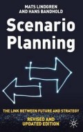 Scenario planning : the link between future and strategy