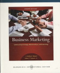 Business marketing: Connecting Strategy,Relationship and Learning