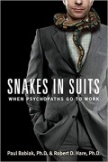 Snakes in suits : when psychopaths go to work