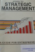 Steps to strategic management: a guide for entrepreurs