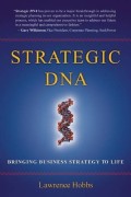 Strategic DNA : bringing business strategy to life