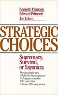 Strategic choices : suppremacy, survival or sayonara