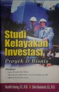 Studi kelayakan investasi : proyek & bisnis