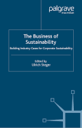 The Business of sustainability : building industry cases for corporate sustainability