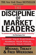 The Discipline of market leaders : choose your customers, narrow your focus, dominate your market