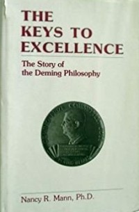 The Keys to excellence : the story of the Deming Philosophy