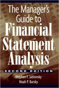 The Manager's guide to financial statement and analysis