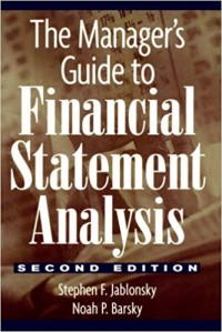 The Manager's guide to financial statement and analysis