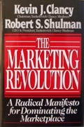 The Marketing revolution : a radical manifesto for dominating the marketplace