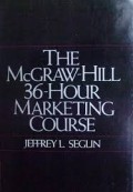 The McGraw-Hill : 36-hour marketing course