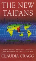 The New Taipans : a vital source book on the people and business of the Pacific Rim