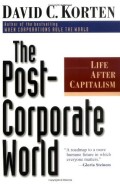 The Post-corporate world : life after capitalism