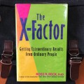 The X-Factor  : getting extraordinary results from ordinary people