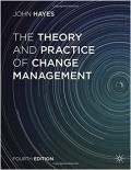 The Theory and practice of change management