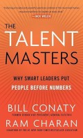 The talent masters  : why smart leaders put people before numbers