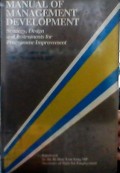 Manual of management development : strategy, design, and instruments for programme improvement