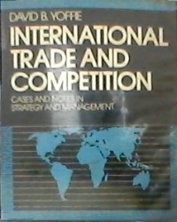 International trade and competition : cases and notes in strategy and management