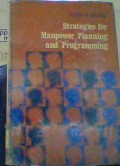 Strategies for manpower planning and programming