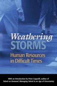 Weathering storms : human resources in difficult times