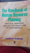 The Handbook of human resource planning