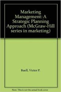 Marketing management: a strategic planning approach