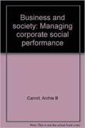 Business and society: managing corporate social performance