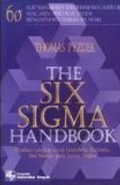 The Six sigma handbook : panduan lengkap untuk greenbelts, blackbelts, dan manajer pada semua tingkat