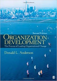 Organization development : the process of leading organizational change