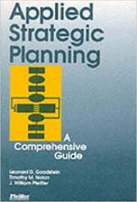 Applied strategic planning  : a comprehensive guide