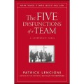 The Five dysfunctions of a team : a leadership fable