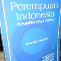 Perempuan Indonesia : pemimpin masa depan